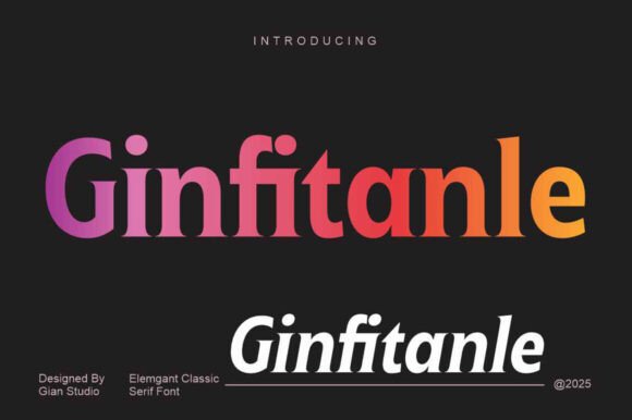 Ginfitanle: A Serif Font That Elevates Your Brand Identity