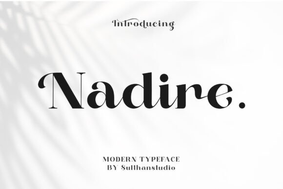 Nadire: A Modern Serif Typeface That Elevates Branding