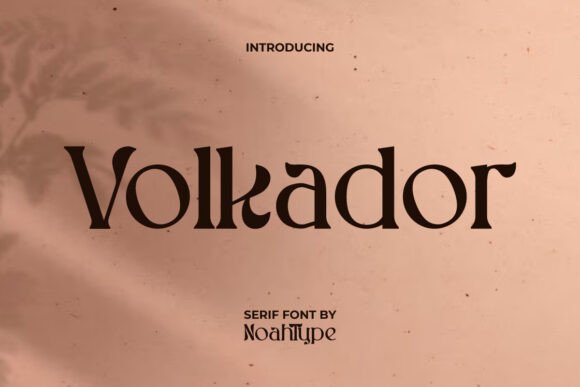 Volkador Font: A Sophisticated Typeface for Bold Campaign Design